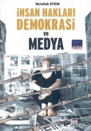 İnsan Hakları, Demokrasi ve Medya
