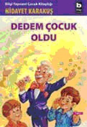 Dedem Çocuk Oldu