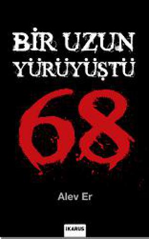 Bir Uzun Yürüyüştü 68