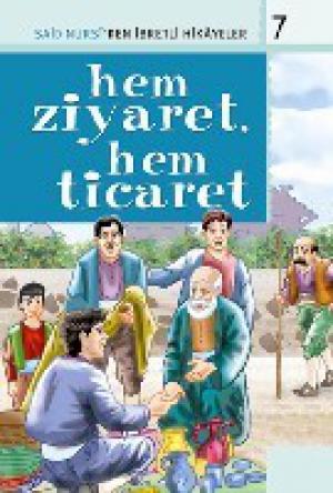 Hem Ziyaret Hem Ticaret / İbretli Hikayeler 7