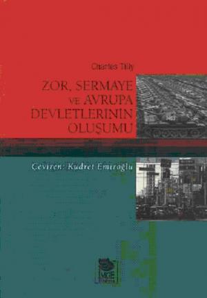 Zor, Sermaye ve Avrupa Devletlerinin Oluşumu