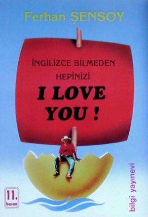 İngilizce Bilmeden Hepinizi I Love You