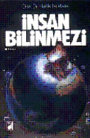 İnsan Bilinmezi