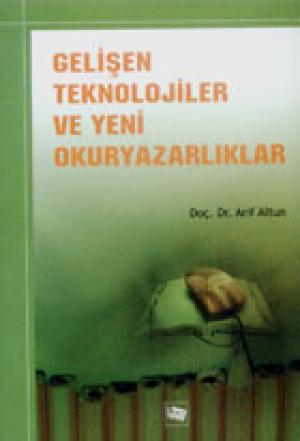 Gelişen Teknolojiler ve Yeni Okuryazarlıklar