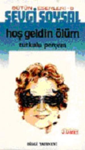 Hoş Geldin Ölüm