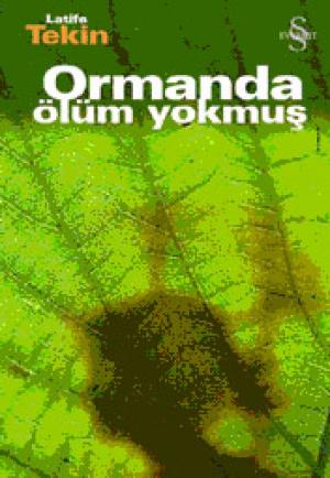 Ormanda Ölüm Yokmuş (Ciltli)