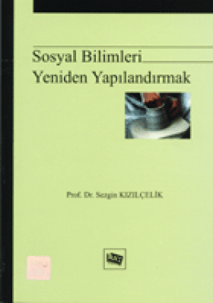 Sosyal Bilimleri Yeniden Yapılandırmak