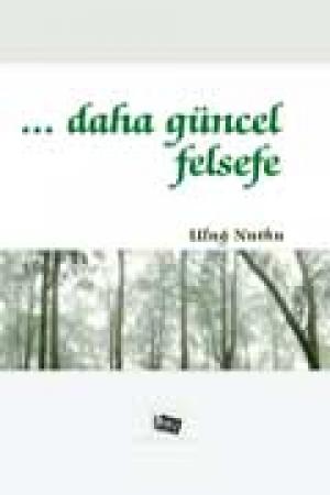 Daha Güncel Felsefe