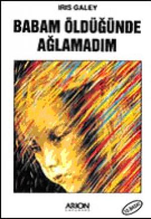 Babam Öldüğünde Ağlamadım