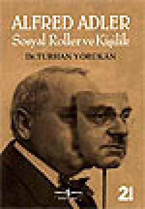 Alfred Adler -Sosyal Roller ve Kişilik-