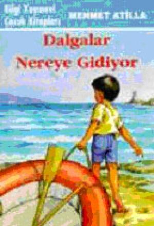 Dalgalar Nereye Gidiyor