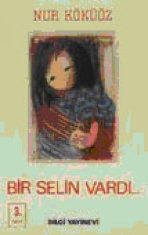 Bir Selin Vardı