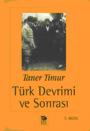 Türk Devrimi ve Sonrası