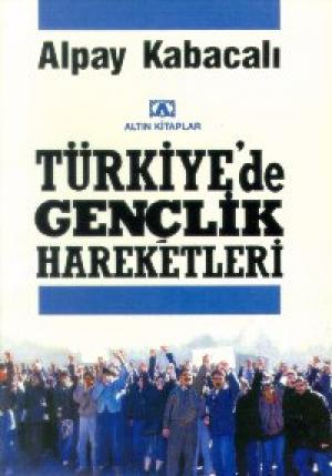 Türkiye`de Gençlik Hareketleri