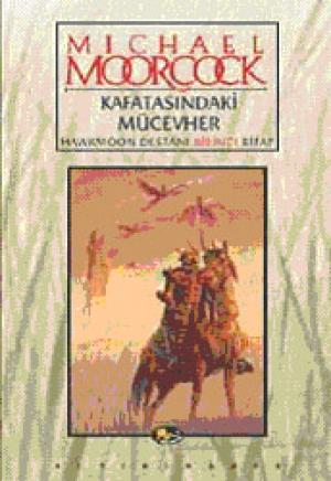 Kafatasındaki Mücevher / Hawkmoon Destanı 1. Kitap