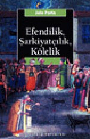 Efendilik, Şarkiyatçılık ve Kölelik