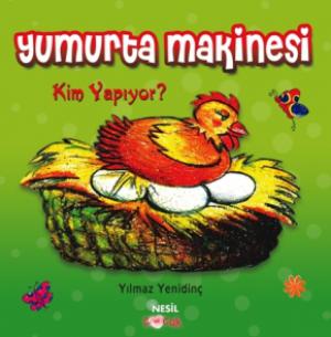 Yumurta Makinesi Kim Yapıyor?