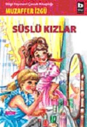 Süslü Kızlar