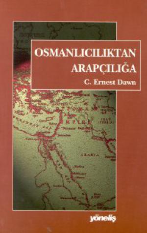 Osmanlıcılık`tan Arapçılığa