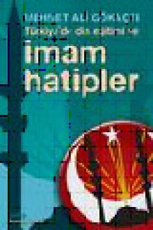 Türkiye`de Din Eğitimi ve İmam Hatipler