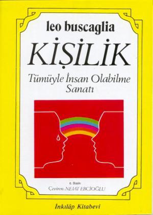 Kişilik - Tümüyle İnsan Olabilme Sanatı