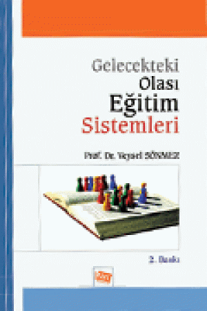 Gelecekteki Olası Eğitim Sistemleri