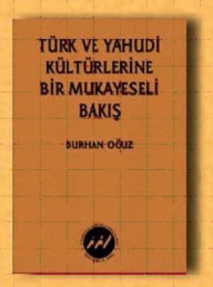 Türk ve Yahudi Kültürlerine Bir Mukayeseli Bakış