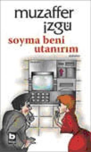 Soyma Beni Utanırım