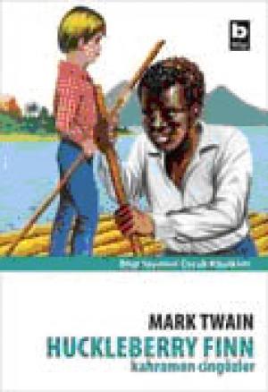 Huckleberry Finn Kahraman Cingözler