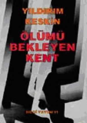 Ölümü Bekleyen Kent