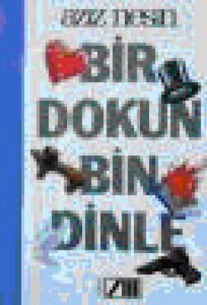 Bir Dokun Bin Dinle