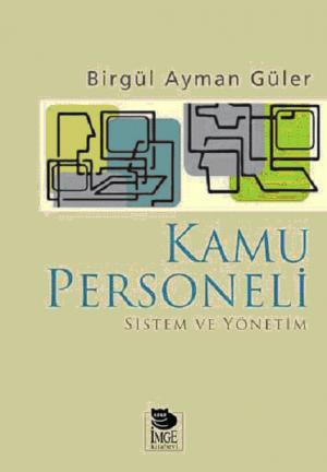 Kamu Personeli: Sistem ve Yönetim