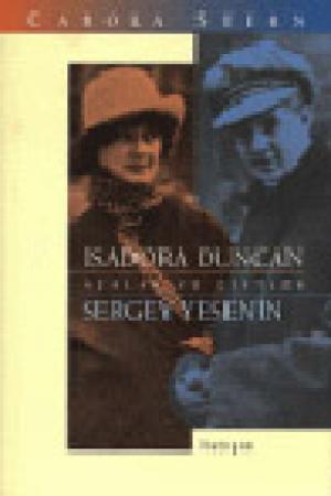 Isadora Duncan - Sergey Yesenin