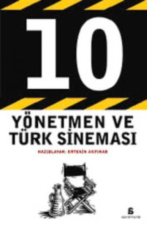 10 Yönetmen ve Türk Sineması