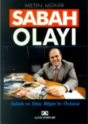 Sabah Olayı -Sabah ve Dinç Bilgin`in Öyküsü-