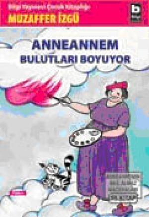 Anneannem Bulutları Boyuyor