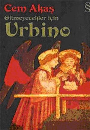 Gitmeyecekler İçin Urbino