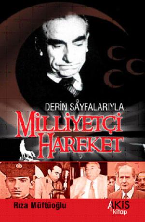 Derin Sayfalarıyla Milliyetçi Hareket