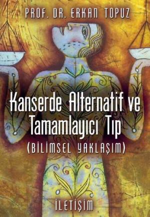 Kanserde Alternatif ve Tamamlayıcı Tıp (Bilimsel Yaklaşım)