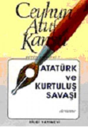 Atatürk ve Kurtuluş Savaşı