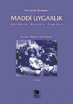 Maddi Uygarlık - Gündelik Hayatın Yapıları