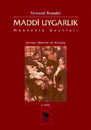 Maddi Uygarlık - Mübadele Oyunları