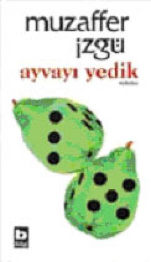 Ayvayı Yedik