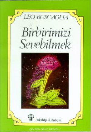 Birbirimizi Sevebilmek