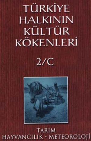 Türkiye Halkının Kültür Kökenleri 2/C