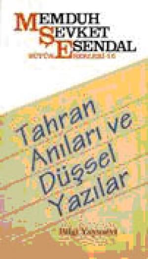 Tahran Anıları ve Düşsel Yazılar