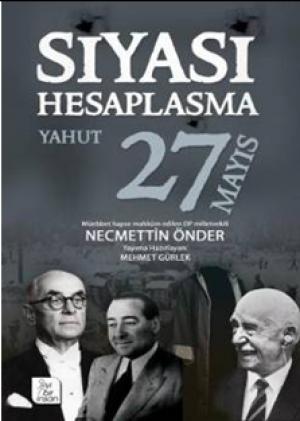 Siyasal Hesaplaşma Yahut 27 Mayıs