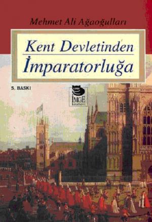 Kent Devletinden İmparatorluğa