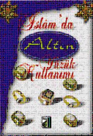 İslam`da Altın Yüzük Kullanımı