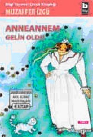 Anneannem Gelin Oldu